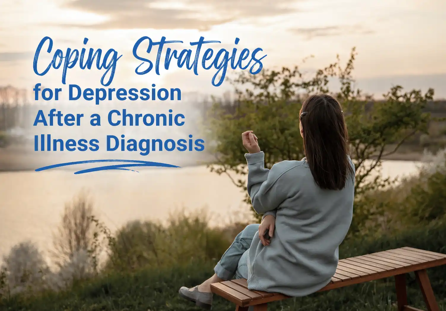 Woman sitting on bench at sunset symbolizing coping with depression after chronic illness diagnosis